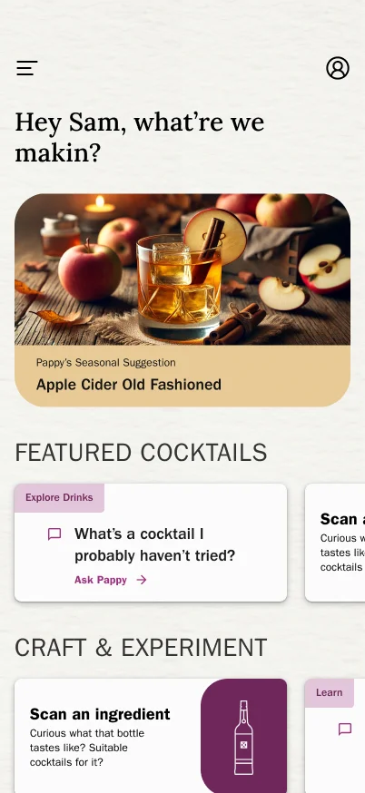 2024 Pappy home screen in cream and parchment palette. Featured Apple Cider Old Fashioned cocktail card, Featured Cocktails prompt cards, and Craft and Experiment section with the Scan an ingredient affordance.